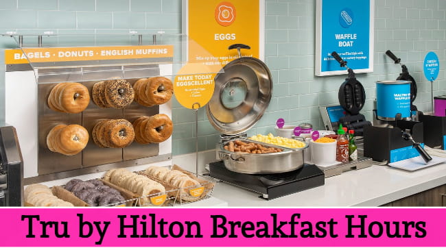 tru by hilton breakfast hours