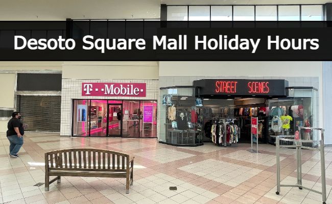 Desoto Square Mall Holiday Hours