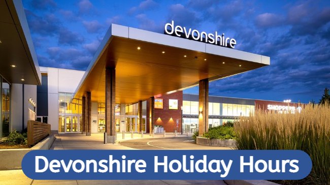 devonshire holiday hours
