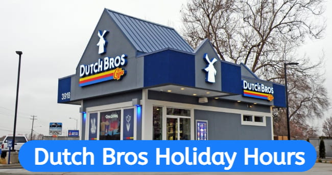 dutch bros holiday hours